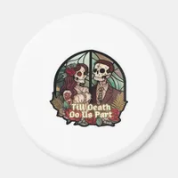 Valentines Till Death Do Us Part Classic Magnet