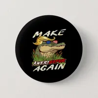 Funny Make Amerigator Again Donald Parody American Button