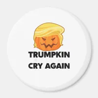 Make Liberals Cry Again Trumpkin Halloween Magnet