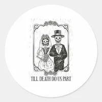 Till Death Do Us Part Skeleton Wedding Couple – Classic Round Sticker