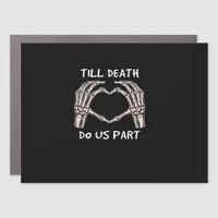 Unisex Til Death Do Us Part, Bride To Be, Bones, M Car Magnet