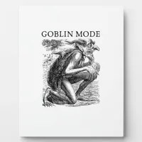Goblin Mode Goblincore Vintage Aesthetic Funny Off Plaque