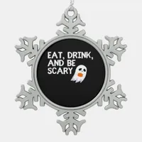 Eat Drink And Be Scary Halloween Spirit Snowflake Pewter Christmas Ornament