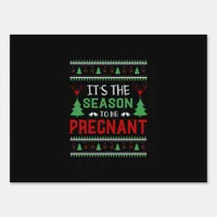 Its The Season To Be Pregnant Funny Christmas Sign