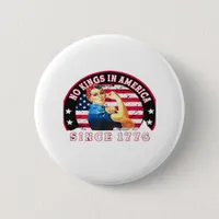 No Kings In America Since 1776 USA Flag Save  Esse Button