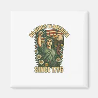 No Kings In America Statue Of Justice For Immigran Magnet