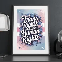 Trans Rights are Human Rights LGBTQ Floral Art  Poster