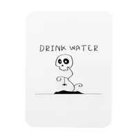 Drink Water - Eat Drink And Be Scary Retro Classic Magnet