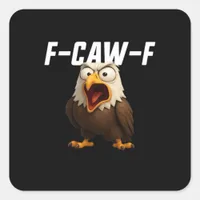 F-Caw-F Funny F-Caw-F Gear Retro Classic Square Sticker