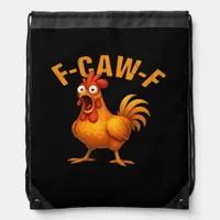 F-Caw-F Chicken Funny Trendy Drawstring Bag