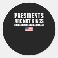 Presidents Are Not Kings USA Flag No Kings In Amer Classic Round Sticker
