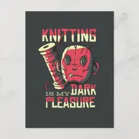 Knitting is My Dark Pleasure Postcard