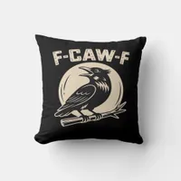 F-Caw-F Crow Raven Vintage Style Throw Pillow