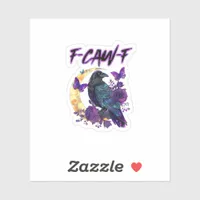 F-Caw-F Funny Raven Crow Spooky Season Halloween C Sticker