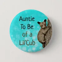 Auntie to be of a Little Cub Baby Shower Button