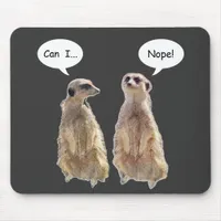 Funny, cute meerkats in conversation   mouse pad