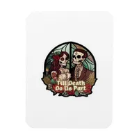 Valentines Till Death Do Us Part Classic Magnet