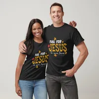 Fall For Jesus He Never Leaves - Christian T-Shirt