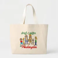 Held Captive in Washington Large Tote Bag