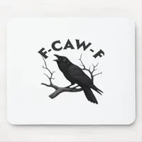 Gothic Crow Funny F-Caw-F Humor Essential Creative Mouse Pad