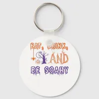 Eat Drink And Be Scary Funny Trendy Keychain