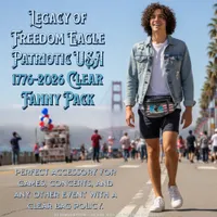 Legacy of Freedom ★ Eagle Patriotic USA 1776-2026 Clear Fanny Pack