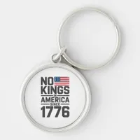 No Kings In America Since 1776 Creative Design Keychain