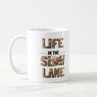 Snail lovers - Life n the slow lane Coffee Mug