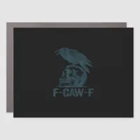 Crow F-Caw-F Retro Crow Lover Funny Car Magnet