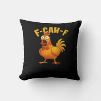 F-Caw-F-Chicken Essential Funny Quote Throw Pillow