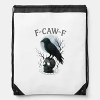 Gothic Crow F Caw F Raven Skull Halloween Graphic  Drawstring Bag