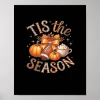 Tis The Season For Fall Classic Poster