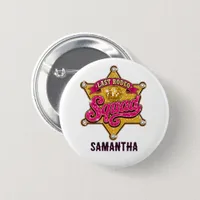 Last Rodeo Squad Personalized Disco Cowgirl Button