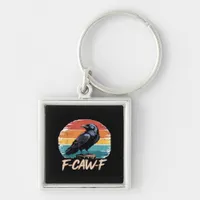 F-Caw-F Crow Humor Funny Gothic Retro Classic Keychain
