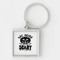 Eat Drink And Be Scary Halloween Light Cool Unique Keychain