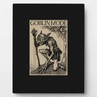 Goblin Mode Goblincore Fairycore Medieval Grunge A Plaque