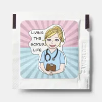Living the Scrub Life | Nurse, Caregiver, Doctor   Hand Sanitizer Packet