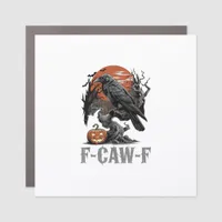 F-Caw-F Funny Raven Gothic Crow Bird Halloween Tre Car Magnet
