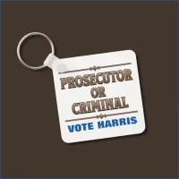 Prosecutor or Criminal Vote Harris Keychain