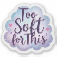 Pastel Too Soft For This Sticker