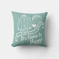 Nordic Scandinavian It's time to Hygge Throw Pillow