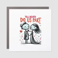 Till Death Do Us Part - Classic Car Magnet