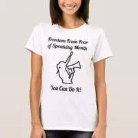 Freedom From Fear of Speaking Month T-Shirt