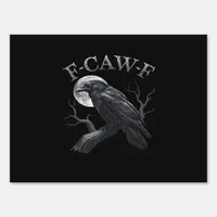 Crow F-Caw-F Funny Bird Moon Retro Classic Sign