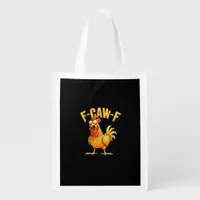 Funny F-Caw-F Chicken – Hilarious Crow Graphic Hum Grocery Bag
