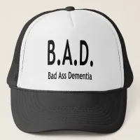 Funny BAD Dementia Forgetful Typography Trucker Hat