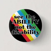 See the Ability Disability Pride Inspirational Button