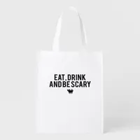 Eat Drink And Be Scary Halloween Fan Text Art Crea Grocery Bag