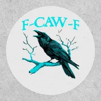 Crow F-Caw-F Funny Bird Retro Design Creative Styl Patch