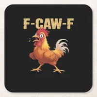 Funny F Caw F Chicken Funny Trendy Look Square Paper Coaster